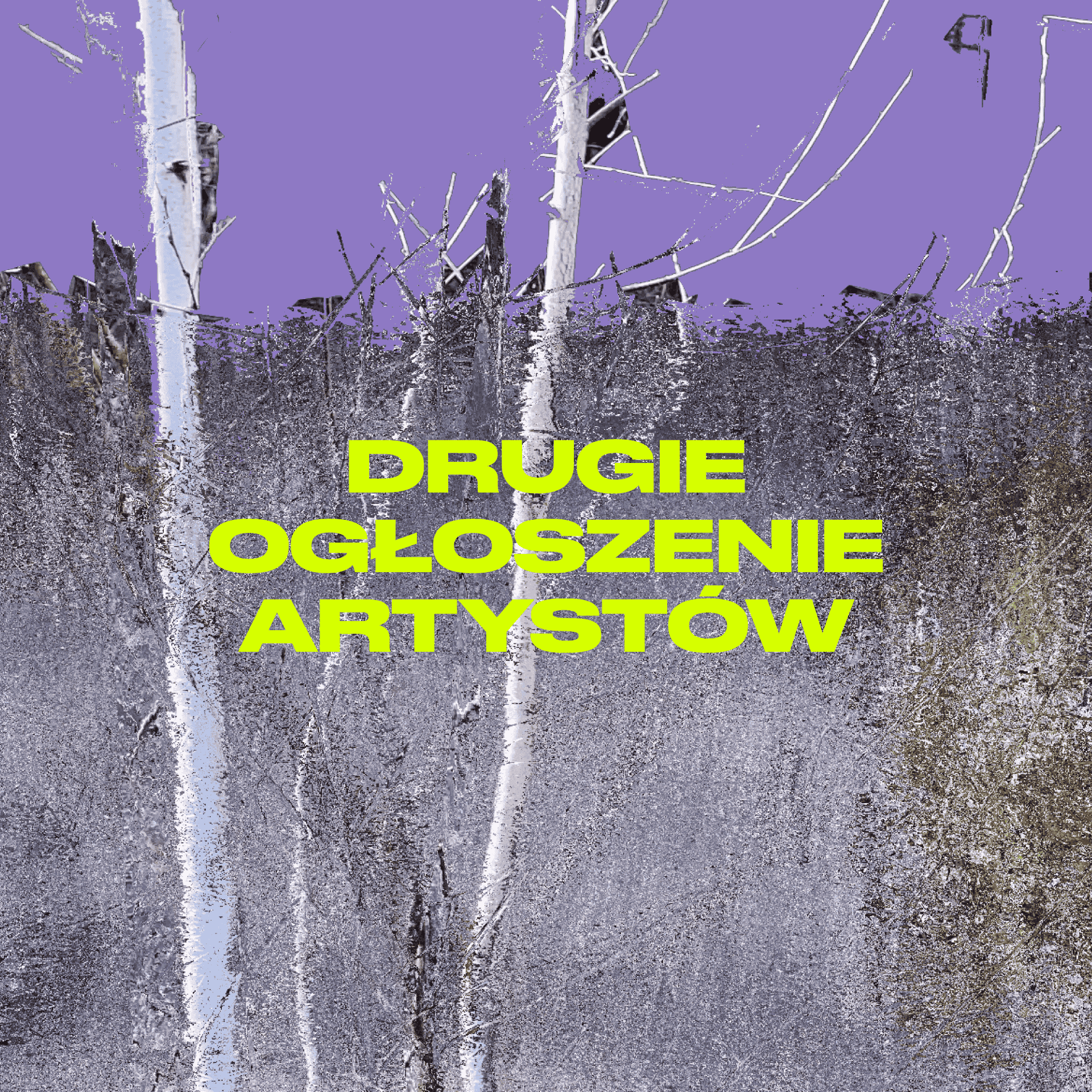Drugie ogłoszenie Artystów i Artystek Up To Date secret location